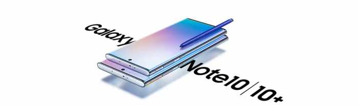 仍是机皇？三星Galaxy Note10系列汇总